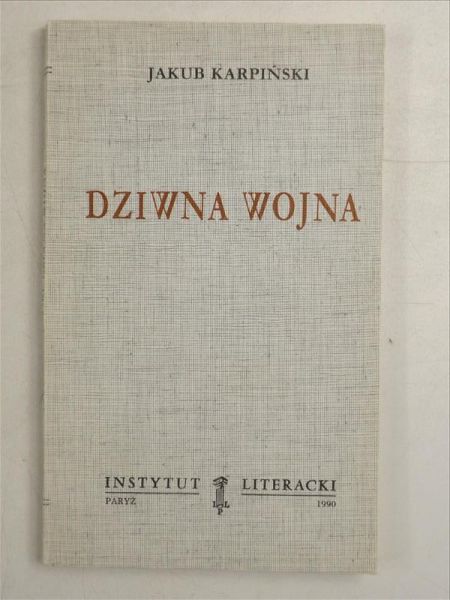 Karpiński Jakub - Dziwna wojna