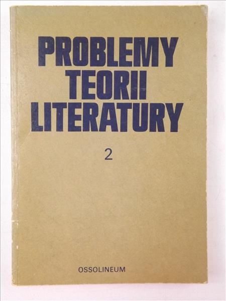 Problemy teorii literatury: t. II