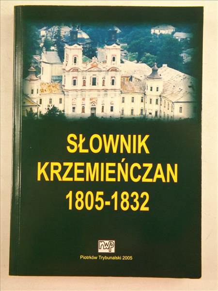 Słownik krzemieńczan 1805-1832