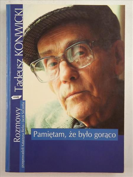 Rozmowy. Pamiętam, że było gorąca
