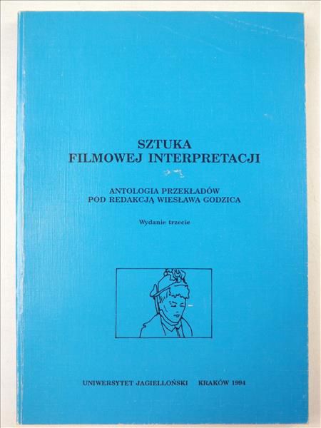 Godzic Wiesław (red.) - Sztuka filmowej interpretacji