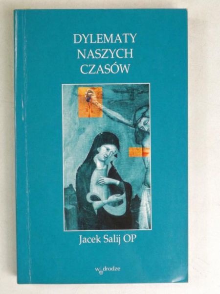 Dylemat naszych czasów