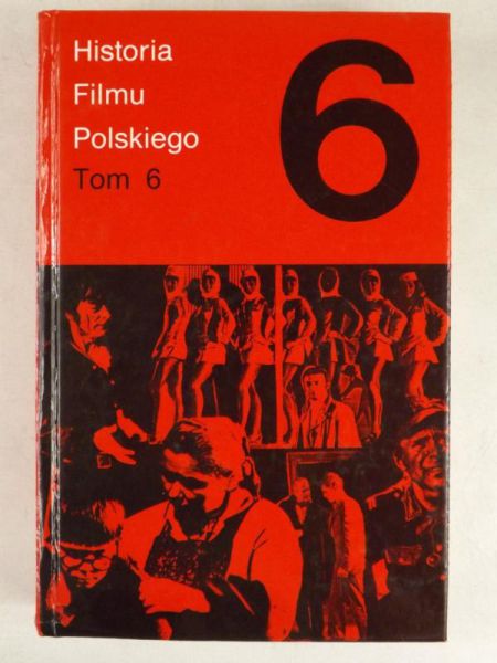 Historia filmu polskiego, Tom VI 1968-1972