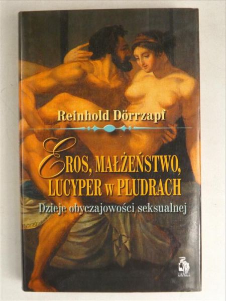 Eros, małżeństwo, Lucyper w pludrach