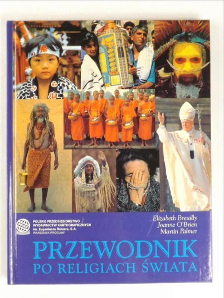 Breuilly Elizabeth - Przewodnik po religiach świata