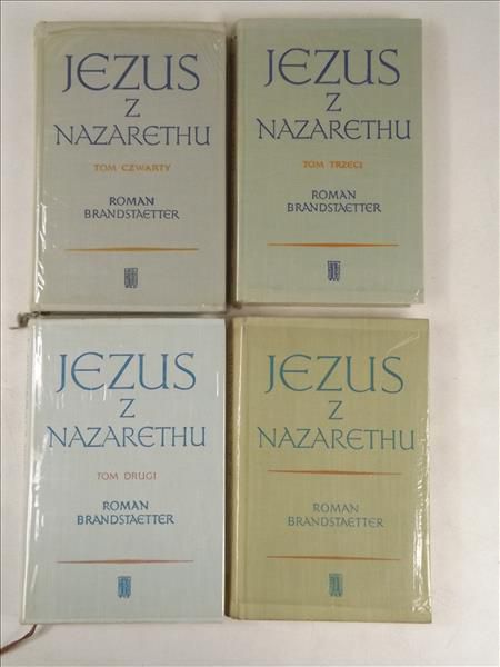 Brandstaetter Roman - Jezus z Nazarethu, Tom I-IV