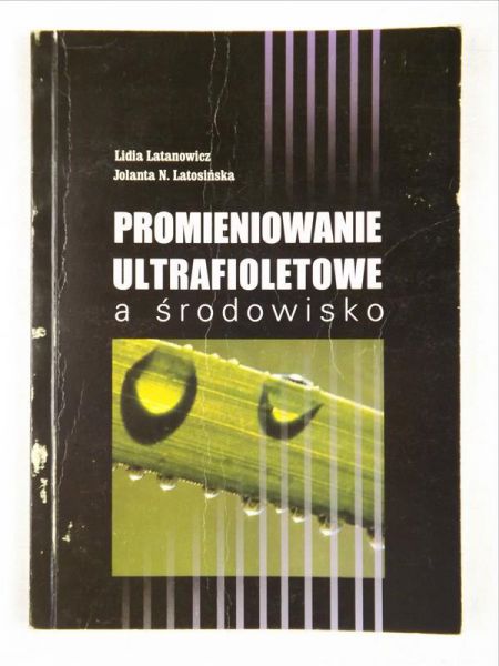 Latosińska Jolanta - Promieniowanie ultrafioletowe a środowisko