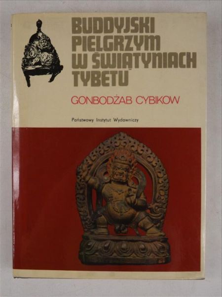 Cybikow Gonbodżab - Buddyjski pielgrzym w swiątyniach Tybetu