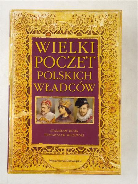 Rosik Stanisław - Wielki poczet polskich władców