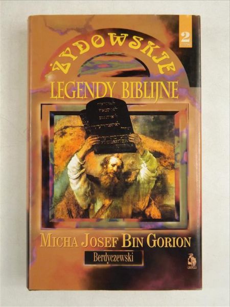 Berdyczewski Gorion,    - Żydowskie legendy biblijne, Część 2