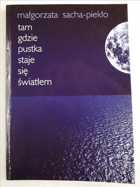 Tam gdzie pustka staje się światłem