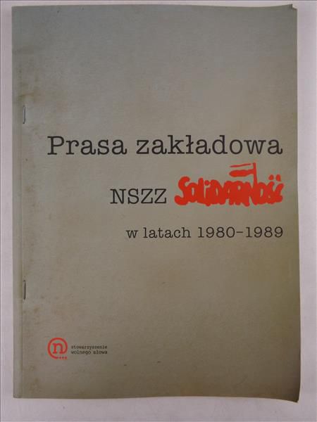 Prasa zakładowa NSZZ Solidarność w latach 1980-1989
