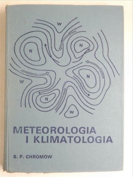 Chromow S.P.  - Meteorologia i klimatologia