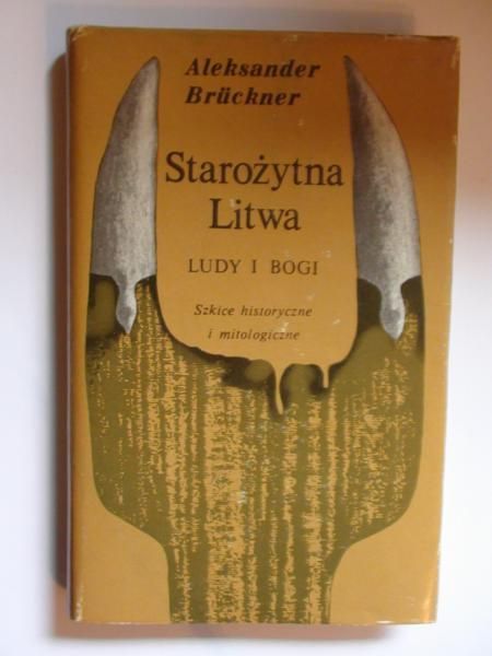 Starożytna Litwa. Ludy i bogi.