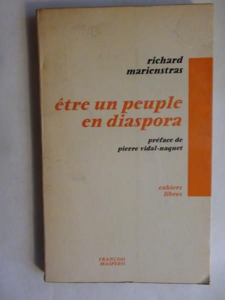 Marienstras Richard - Etre un peuple en diaspora