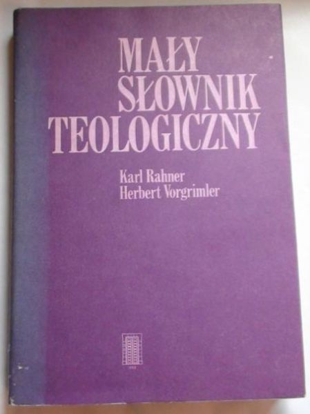 Rahner Karl,   - Mały słownik teologiczny