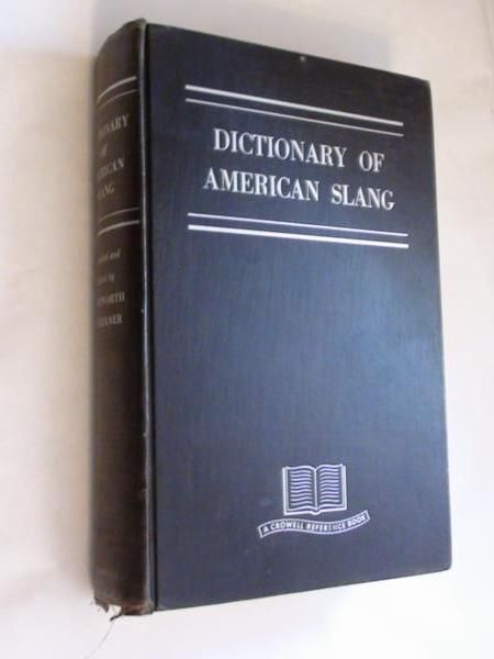 Wentworth Harold,   - Dictionary of American Slang