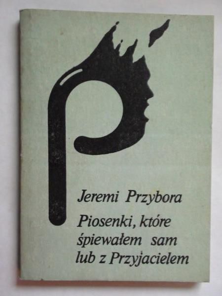 Piosenki, które śpiewałem sam lub z Przyjacielem