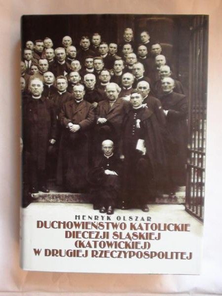 Duchowieństwo katolickie diecezji śląskiej (katowickiej) w Drugiej Rzeczypospolitej
