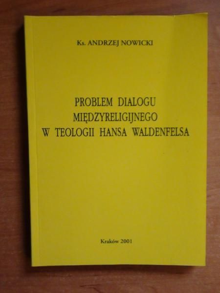 Problem dialogu międzyreligijnego w teologii Hansa Waldenfelsa