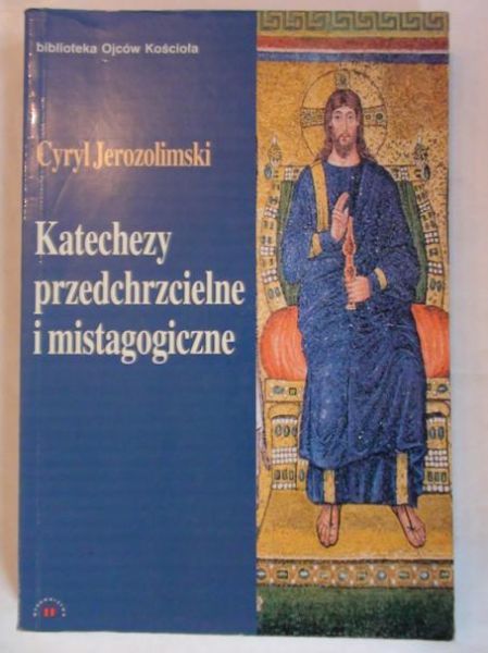 Katechezy przedchrzcielne i mistagogiczne