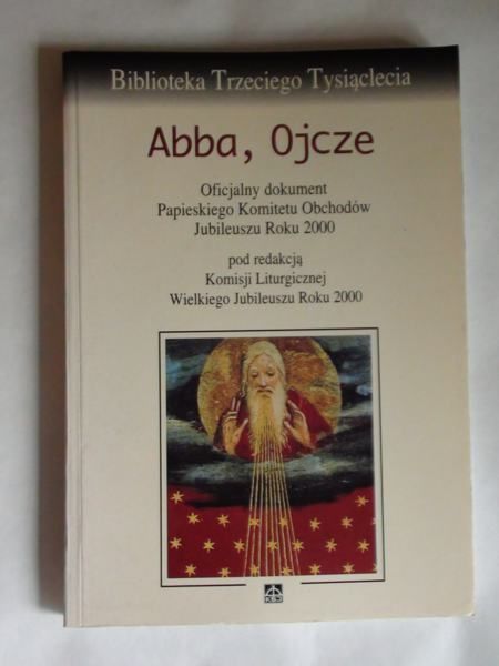 Abba, Ojcze - Oficjalny dokument Papieskiego Komitetu Obchodów Jubileuszu Roku 2000
