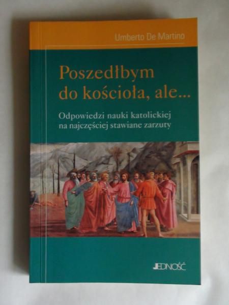 Poszedłbym do kościola, ale...