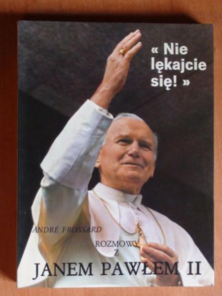 Frossard Andre - Rozmowy z Janem Pawłem II