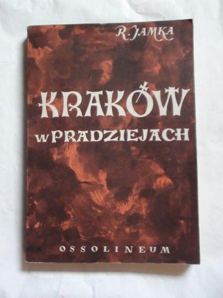 Kraków w pradziejach, t.I