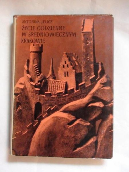 Życie codzienne w średniowiecznym Krakowie (wiek XIII-XV)