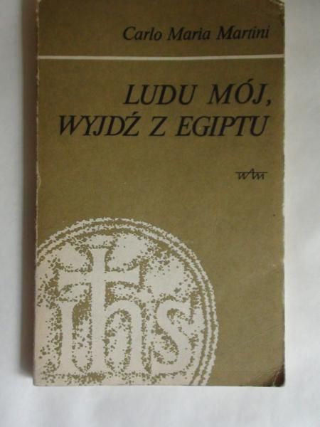 Ludu mój, wyjdź z Egiptu. Medytacje