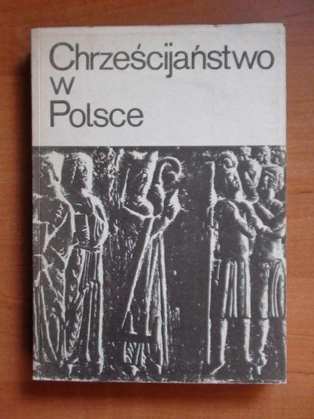 Chrześcijaństwo w Polsce. Zarys przemian 966-1945