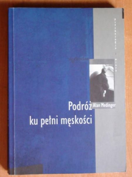 Podróż ku pełni męskości