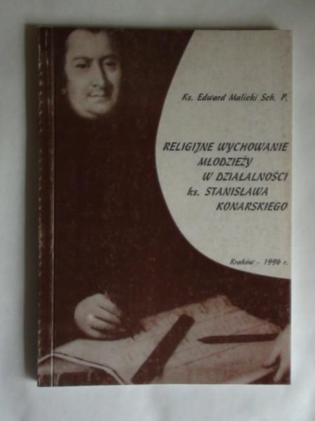 Religijne wychowanie młodzieży w działalności ks. Stanisława Konarskiego