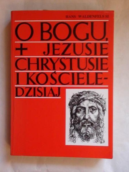 SJ  - O Bogu, Jezusie Chrystusie i Kościele dzisiaj