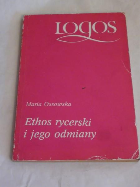 Ethos rycerski i jego odmiany