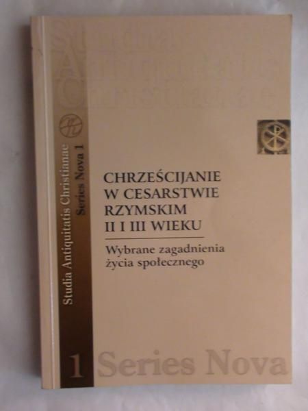 Chrześcijanie w Cesarstwie Rzymskim II i III wieku