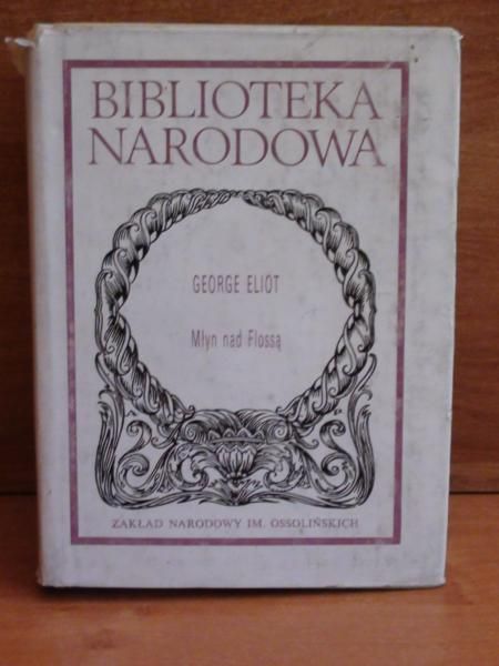 Eliot George - Młyn nad Flossą