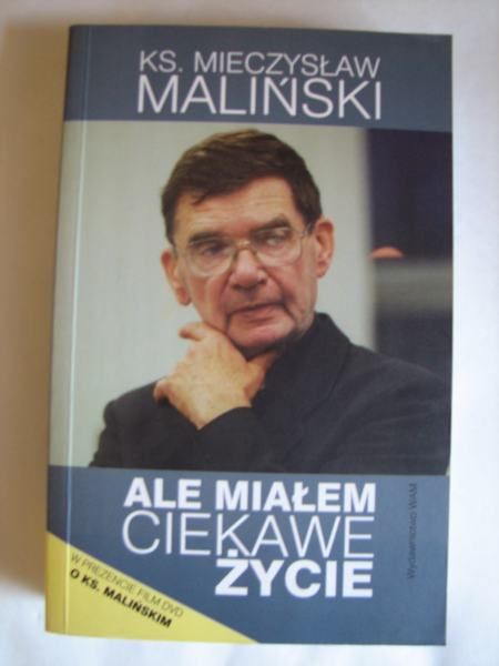 Ale miałem ciekawe życie