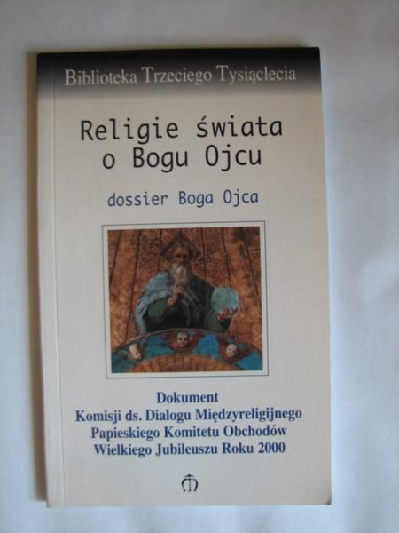 Religie świata o Bogu Ojcu - Dossier Boga Ojca