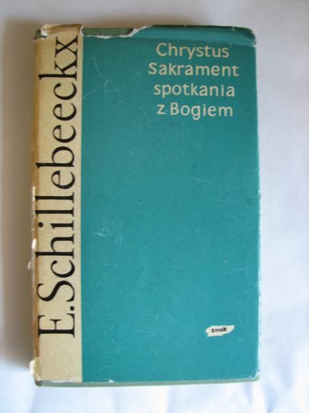 Chrystus Sakrament spotkania z Bogiem