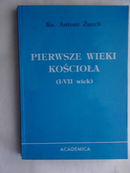 Pierwsze wieki Kościoła (I-VII wiek)