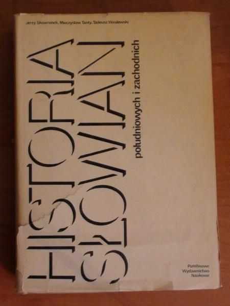 Skowronek Jerzy,   - Historia Słowian południowych i zachodnich