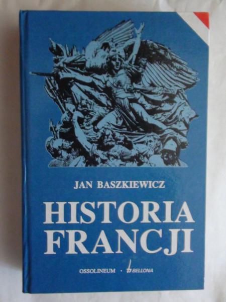 Baszkiewicz Jan - Historia Francji