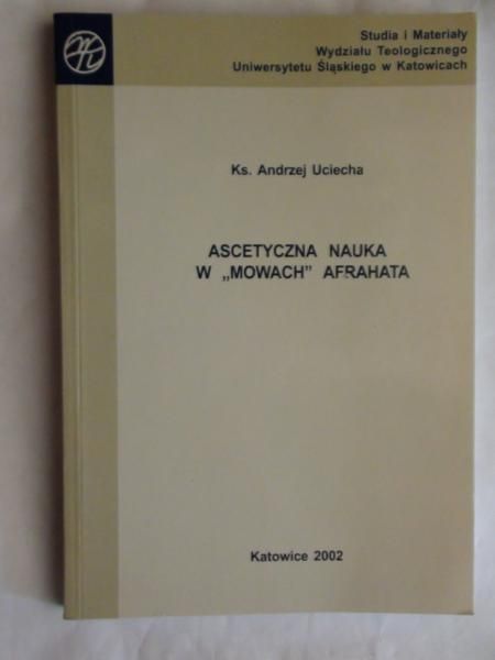 Ascetyczna nauka w "Mowach" Afrahata