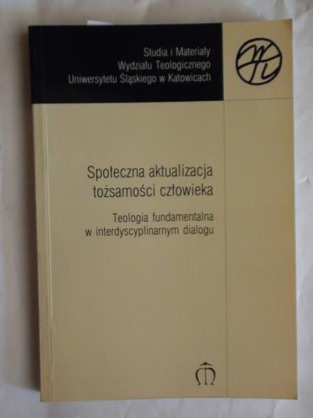 Cuda Jerzy - Społeczna aktualizacja tożsamości człowieka