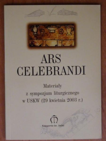 Nadolski B. (red.)  - Ars Celebrandi