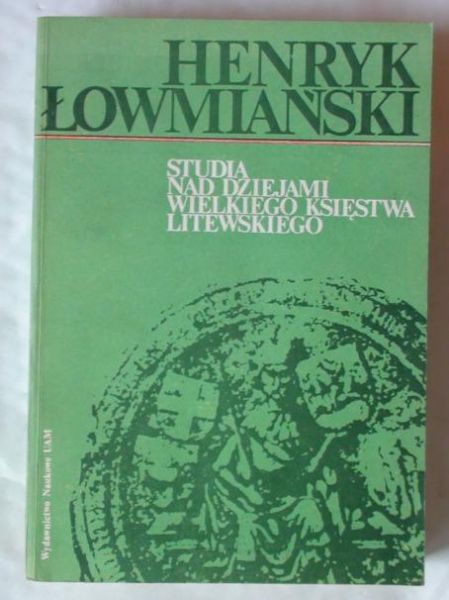 Studia nad dziejami Wielkiego Księstwa Litewskiego
