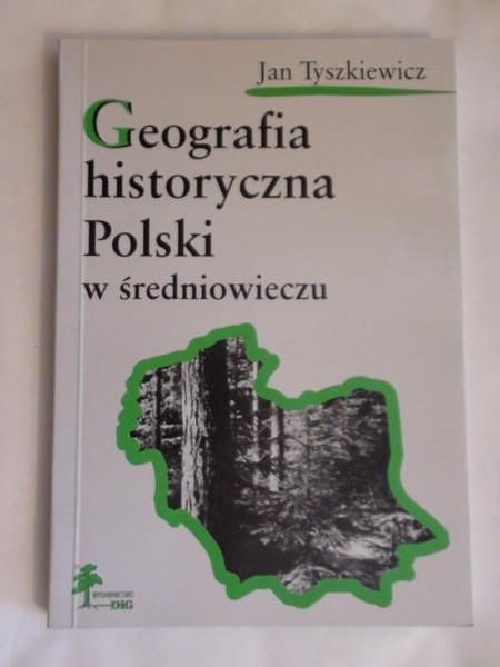 Geografia historyczna Polski w średniowieczu