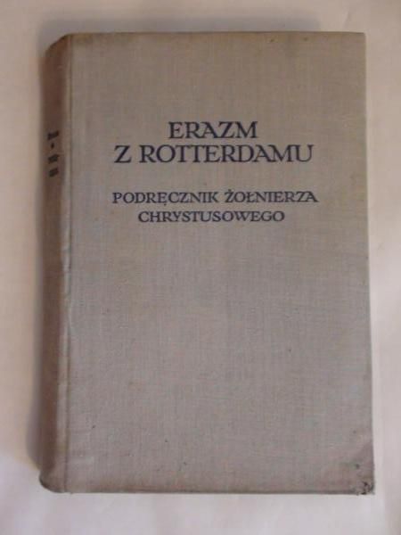 Erazm z Rotterdamu  - Podręcznik żołnierza Chrystusowego